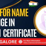 Cost For Name Change in Birth Certificate in Bangalore