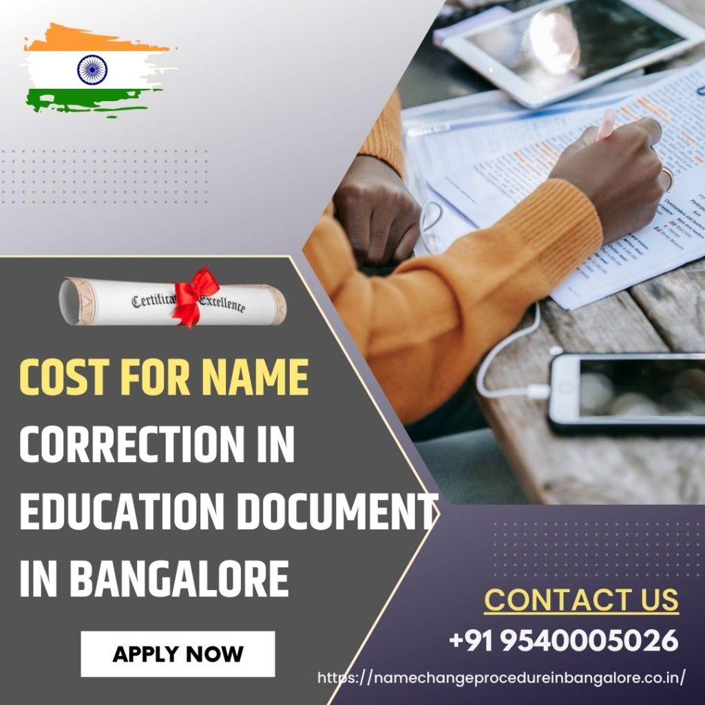 Cost For Name Correction in Education Document in Bengaluru