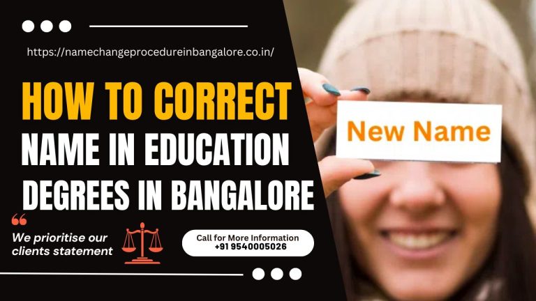 How To Correct Name In Education Degrees In Bangalore
