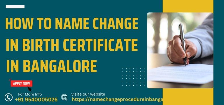 How To Name Change in Birth Certificate in Bangalore