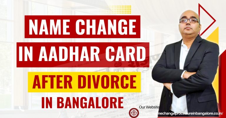 Name Change In Aadhar Card After Divorce In Bangalore
