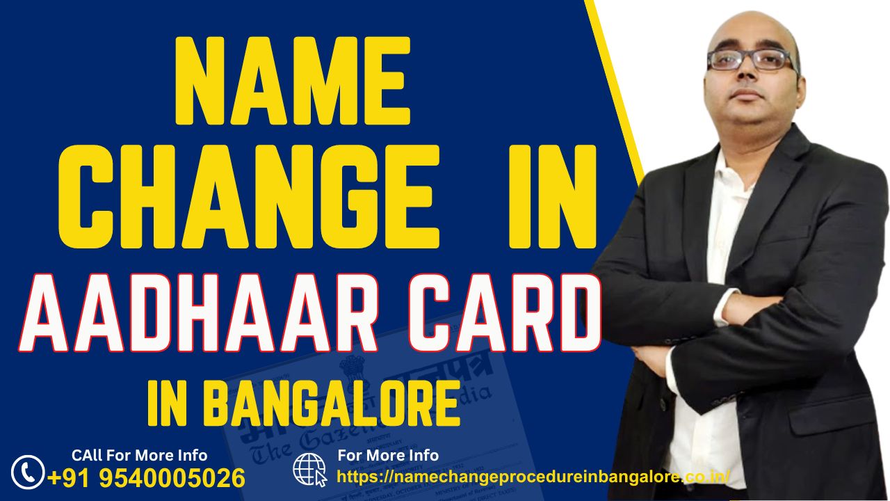 Name Change In Aadhaar Card In Bangalore
